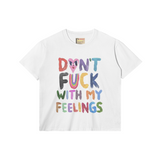 Don’t f**k with my feelings (womens)